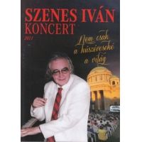 Szenes Iván koncert 2011 (DVD)