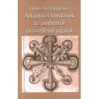 Atlantiszi tanítások az emberről és szellemi útjáról