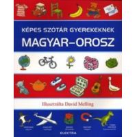 Képes szótár gyerekeknek - Magyar-orosz