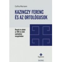 Kazinczy Ferenc és az ortológusok