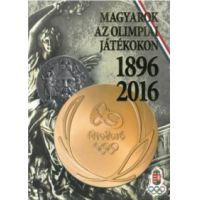 Magyarok az Olimpiai Játékokon - 1896-2016