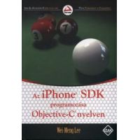 Az IPhone SDK programozása Objective-C nyelven