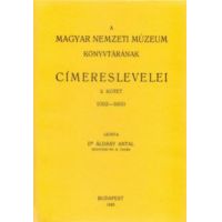 A Magyar Nemzeti Múzeum könyvtárának címereslevelei II. 1092-1600