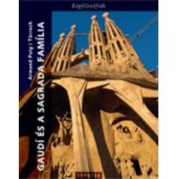 Gaudí és a Sagrada Familia