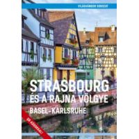Strasbourg és a Rajna völgye