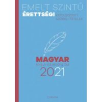 Emelt szintű érettségi - magyar nyelv és irodalom - 2021