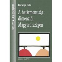 A Határmentiség dimenziói Magyarországon