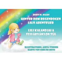 Hinter dem Regenbogen Lilis Abenteuer - Lili kalandjai a szivárványon túl