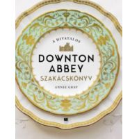 A hivatalos Downton Abbey szakácskönyv