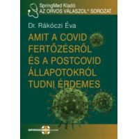 Amit a COVID fertőzésről és a postcovid állapotokról tudni érdemes