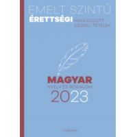 Emelt szintű érettségi - magyar nyelv és irodalom - 2023