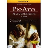 Pio atya - A csodák embere, 1-2. rész (DVD) Sugárzó életek V. rész