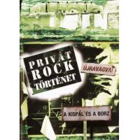 Privát Rocktörténet - Kispál és a borz (DVD)