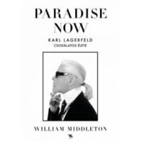 Paradise now - Karl Lagerfeld csodálatos élete