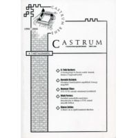 Castrum 1. - A Castrum Bene Egyesület Hírlevele - 2005/1. szám