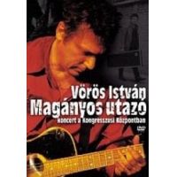 Vörös István - Magányos utazó (DVD)