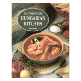 The Traditional Hungarian Kitchen