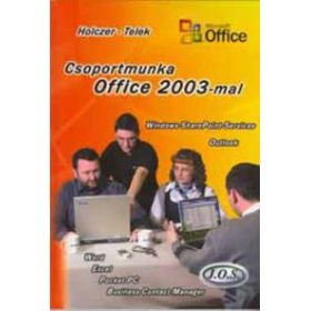 Csoportmunka Office 2003-mal