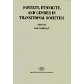 Poverty, Ethnicity, and Gender in Transitional Societies