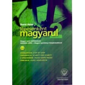 Lépésenként magyarul - Második lépés - Magyar nyelvkönyv középhaladóknak