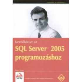 Kezdőkönyv az SQL Server 2005 programozásához