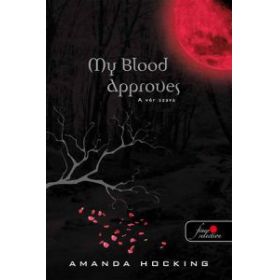 My Blood Approves - A vér szava