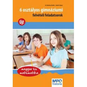 6 osztályos gimnáziumi felvételi feladatsorok - Magyar és matematika