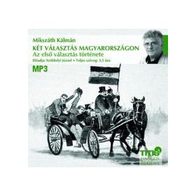 Két választás Magyarországon - Az első választás története - Hangoskönyv MP3