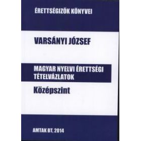 Magyar nyelvi érettségi tételvázlatok középszint