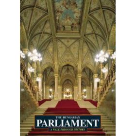 The Hungarian Parliament - A Walk Through History