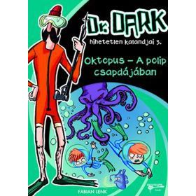 Dr. Dark 3 - Oktopus - A polip csapdájában