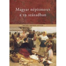 Magyar népismeret a 19. században