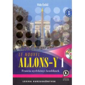 Le nouvel Allons-y! 1 - Francia nyelvkönyv kezdőknek, mp3 CD melléklettel