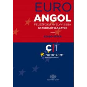 Euro Angol felsőfokú nyelvvizsga gyakorlófeladatok