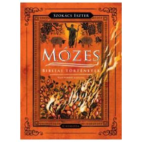 Mózes - Bibliai történetek