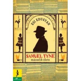 Samuel Tyne második élete