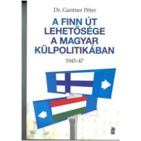 A finn út lehetősége a magyar külpolitikában