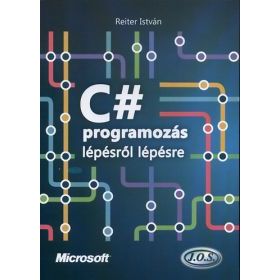 C# programozás lépésről lépésre