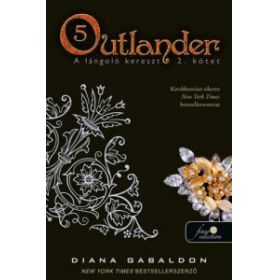 Outlander 5. - A lángoló kereszt 2/2. kötet - puha kötés