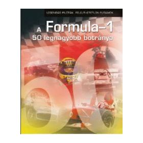 A Formula-1 50 legnagyobb botránya