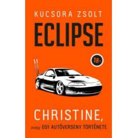 Eclipse - Christine, avagy egy autóverseny története