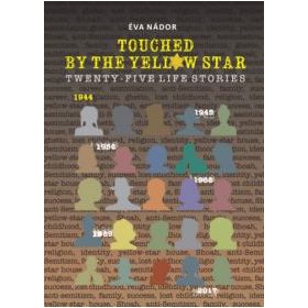 Touched by the Yellow star - Twenty five life stories