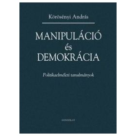 Manipuláció és demokrácia