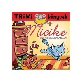 Micike - Egy kiscica kalandjai