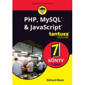 PHP, MySQL & JavaScript 7 könyv 1-ben