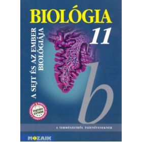 Biológia 11. - A sejt és az ember biológiája
