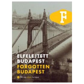 Elfelejtett Budapest