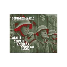 Átállt szovjet katonák 1956-ban