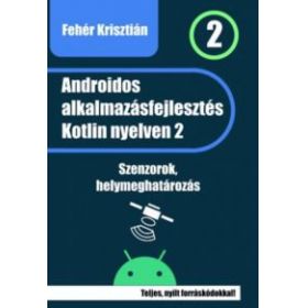 Androidos alkalmazásfejlesztés Kotlin nyelven 2