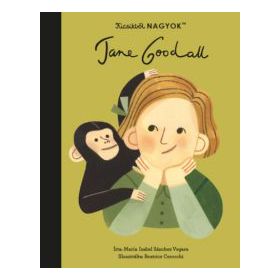 Kicsikből NAGYOK - Jane Goodall